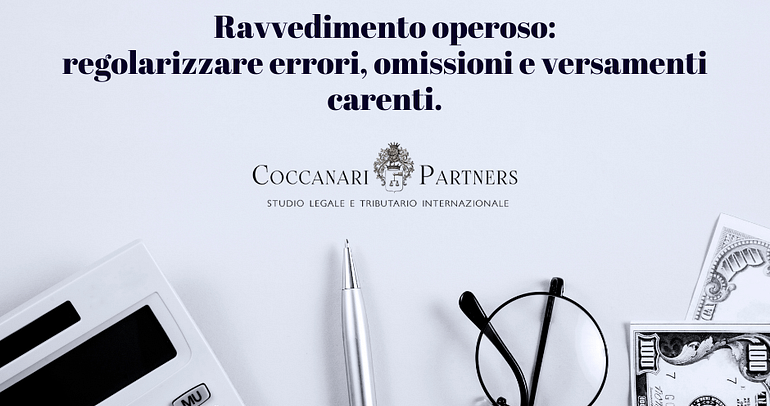 Ravvedimento operoso: regolarizzare errori, omissioni e versamenti carenti